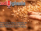 Informe de la obra conjunta de Radio América y de la Iglesia Bíblica Misionera en  Paraguay